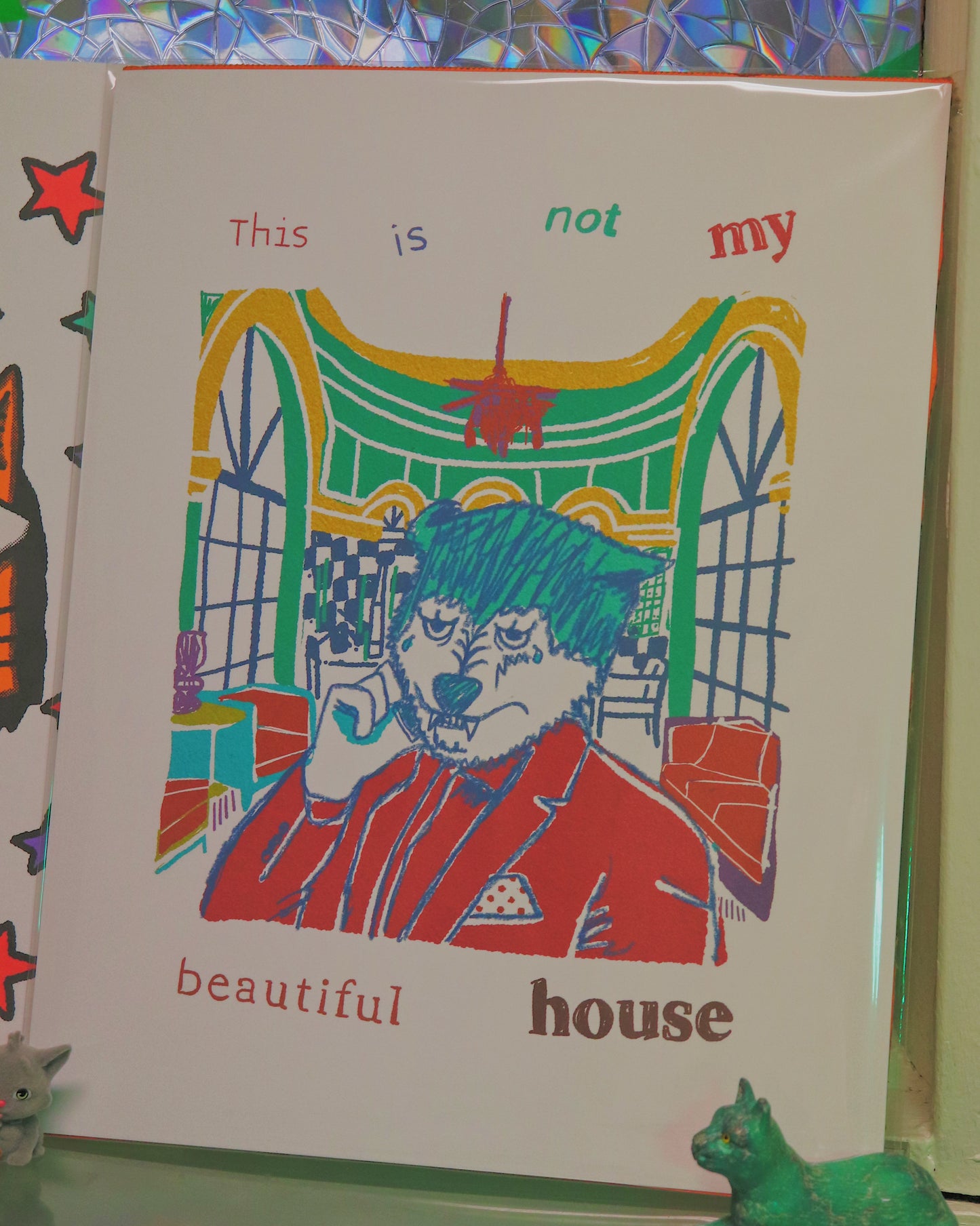 THIS IS NOT MY BEAUTIFUL HOME ART PRINT