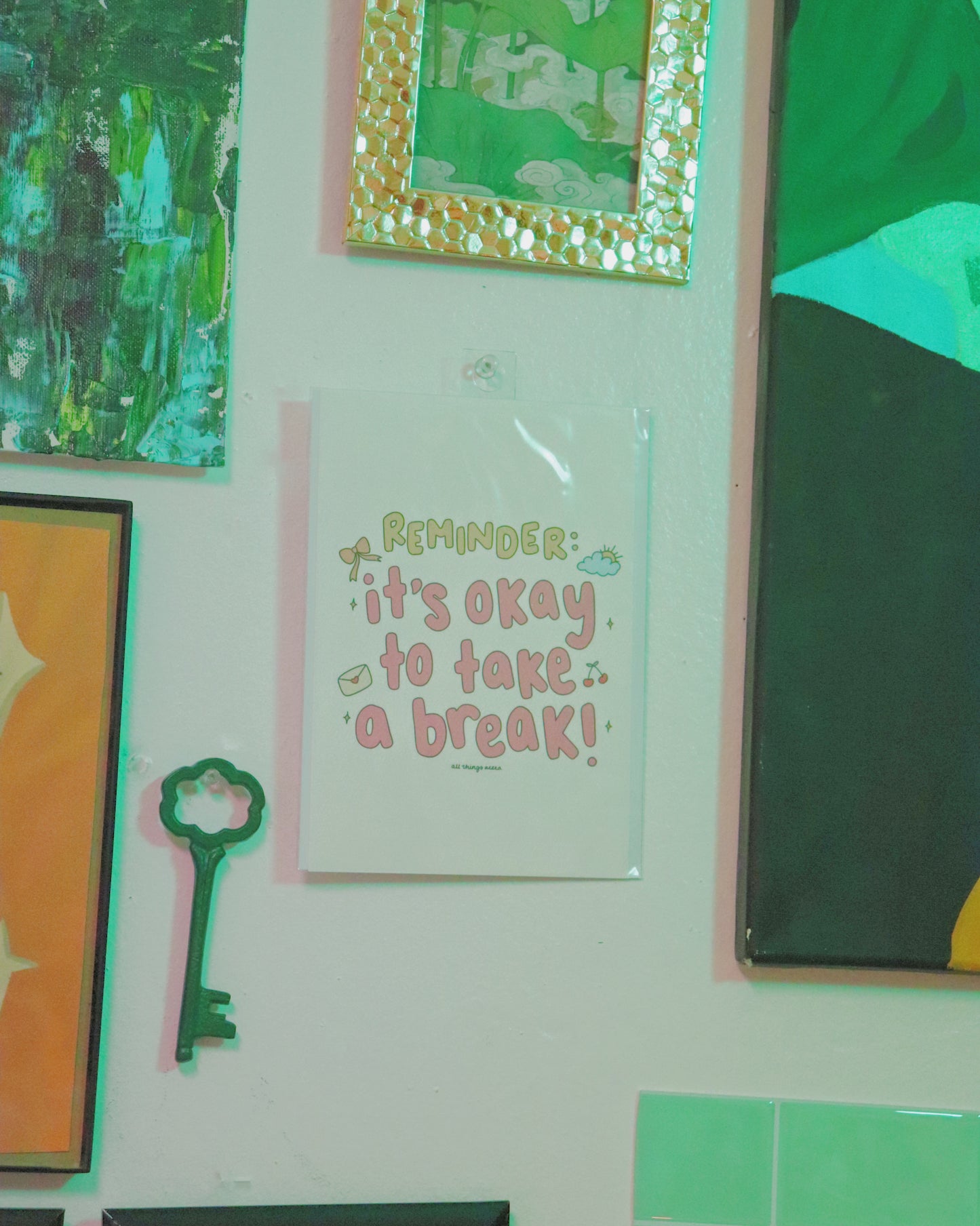 'IT'S OKAY TO TAKE A BREAK' ART PRINT